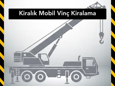 Kayseri Kiralık Mobil Vinç Kiralama